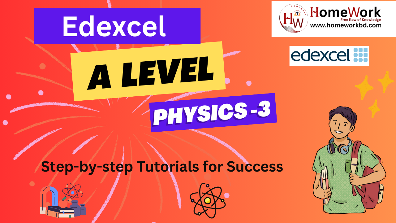 Edexcel A Level Physics 3